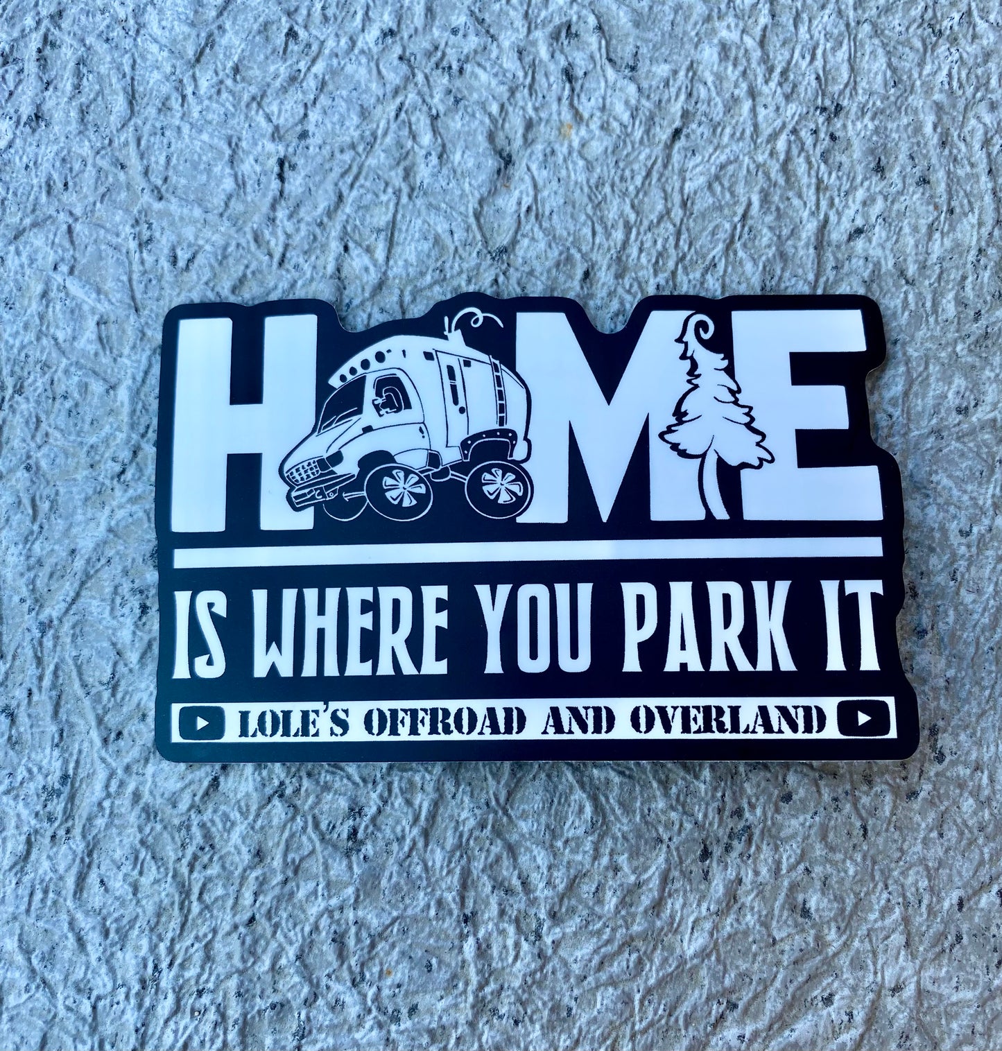 Home Is Where You Park It Sticker