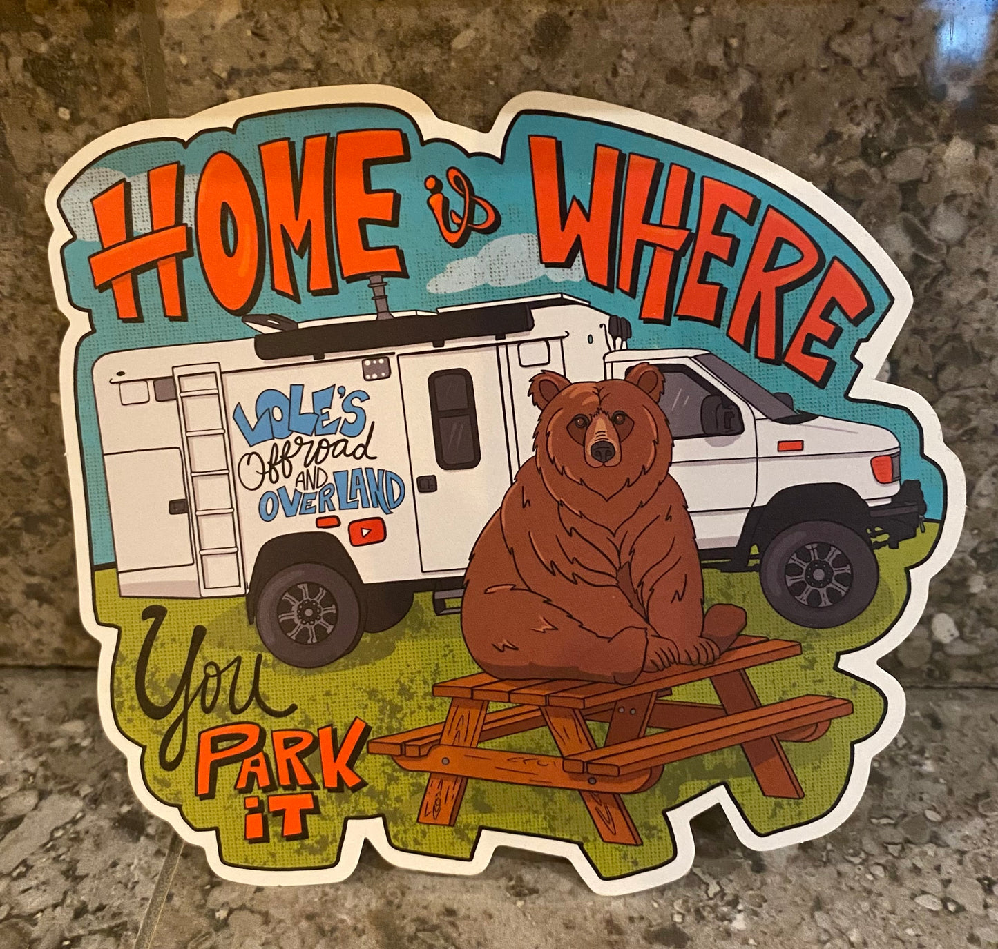 Home Is Where You Park It - Bear Sticker